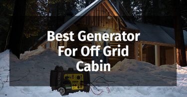 Best Generator For Off Grid Cabin