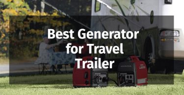 Best Generator for Travel Trailer