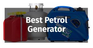 Best Petrol Generators