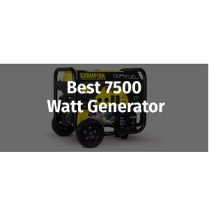 best 7500 Watt Generator